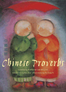 Chinese Proverbs - Lum, Ruthanne (Compiled by), and Kiu, K L (Introduction by)