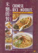Chinese Rice and Noodles: With Appetizers, Soups and Sweets