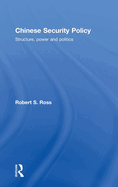 Chinese Security Policy: Structure, Power and Politics