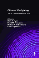 Chinese Warfighting: The Pla Experience Since 1949: The Pla Experience Since 1949