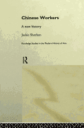 Chinese Workers: A New History