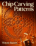 Chip Carving Patterns - Barton, Wayne