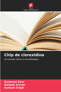 Chip de clorexidina