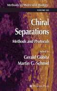 Chiral Separations: Methods and Protocols