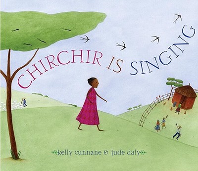 Chirchir Is Singing - Cunnane, Kelly