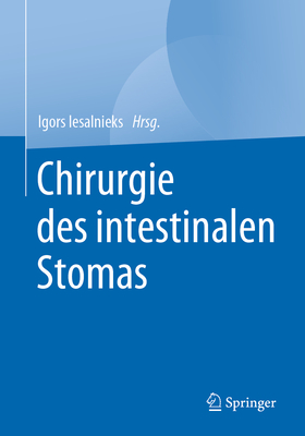Chirurgie Des Intestinalen Stomas - Iesalnieks, Igors (Editor)