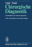 Chirurgische Diagnostik: Krankheitslehre Und Untersuchungstechnik