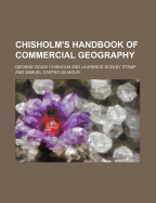 Chisholm's Handbook of Commercial Geography