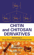 Chitin and Chitosan Derivatives: Advances in Drug Discovery and Developments