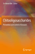 Chitooligosaccharides: Prevention and Control of Diseases