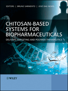 Chitosan-Based Systems for Biopharmaceuticals: Delivery, Targeting, and Polymer Therapeutics