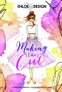 Chloe by Design: Making the Cut