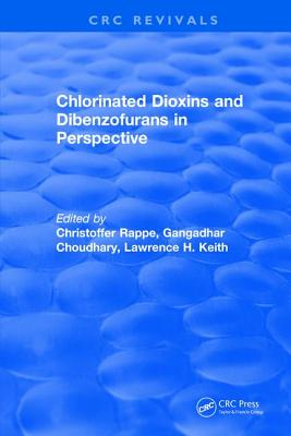 Chlorinated Dioxins and Dibenzofurans in Perspective - Rappe, Christoffer