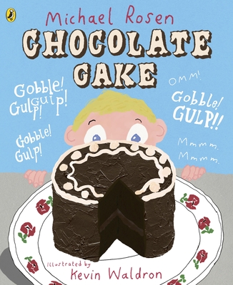 Chocolate Cake - Rosen, Michael