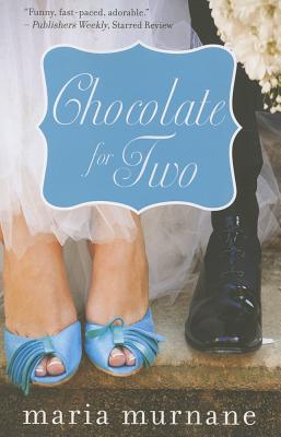Chocolate for Two - Murnane, Maria