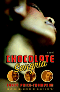 Chocolate Sangria: a Novel (Strivers Row)