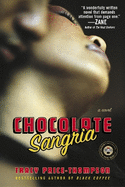Chocolate Sangria: a Novel (Strivers Row)