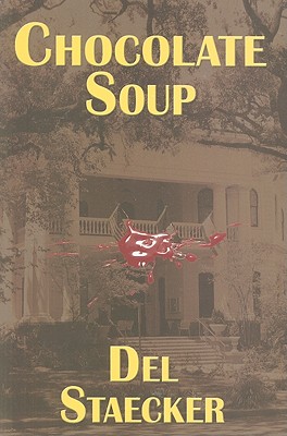 Chocolate Soup - Staecker, Del