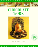 Chocolate Work Sugar Craft Skills: Basic