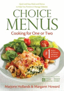 Choice Menus: Cooking for One or Two (Second Edition)