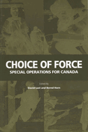 Choice of Force: Special Operations for Canada
