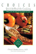 Choices: Meals You Can Make in 30 Minutes or Less