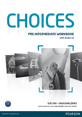 Choices Pre-Intermediate Workbook & Audio CD Pack - Kay, Sue, and Jones, Vaughan