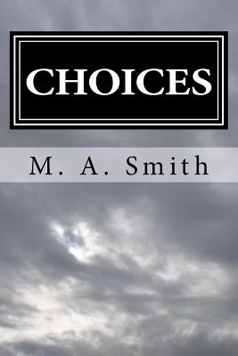 Choices - Smith, M a
