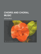 Choirs and Choral Music