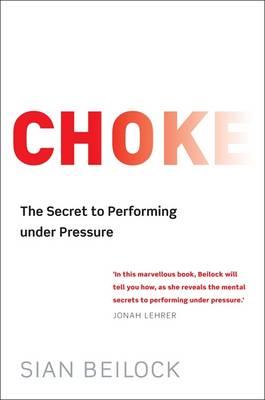 Choke - Beilock, Sian