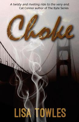 Choke - Towles, Lisa