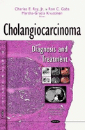 Cholangiocarcinoma: Diagnosis & Treatment