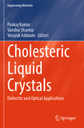Cholesteric Liquid Crystals: Dielectric and Optical Applications