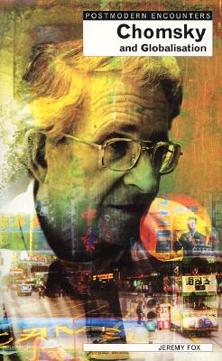 Chomsky and Globalisation - Fox, Jeremy