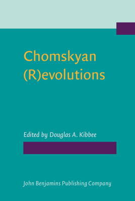 Chomskyan (R)evolutions - Kibbee, Douglas A. (Editor)