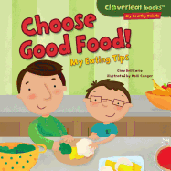 Choose Good Food!: My Eating Tips