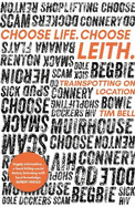 Choose Life. Choose Leith.: Trainspotting on Location