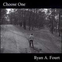 Choose One - Ryan A. Fourt