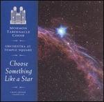 Choose Something Like a Star