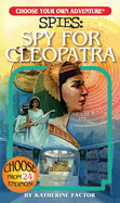 Choose Your Own Adventure Spies: Spy for Cleopatra