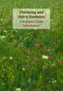 Choosing and Using Statistics