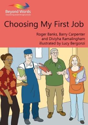 Choosing My First Job - Banks, Roger, and Carpenter, Barry, OBE, and Ramalingham, Diviyha