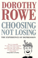 Choosing Not Losing
