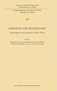 Choosing the Better Part: Anna Maria Van Schurman (1607-1678)