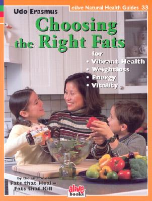 Choosing the Right Fats - Erasmus, Udo