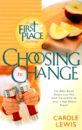 Choosing to Change