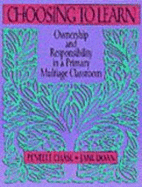 Choosing to Learn: Ownership and Responsibility in a Primary Multiage Classroom