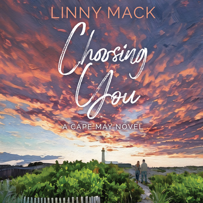 Choosing You - Mack, Linny