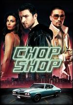 Chop Shop - Elliott Lester