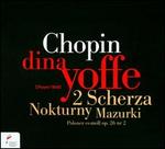 Chopin: 2 Scherza; Nokturny; Mazurki